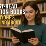 Must-Read Fiction Books Everyone’s Talking About